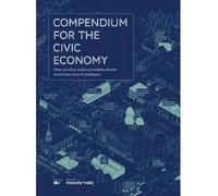 [(Compendium for the Civic Economy )] [Author: Anne-Marie Conway] [Apr-2013]