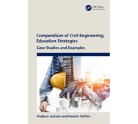 Compendium of Civil Engineering Education Strategies : Case Studies and Examples