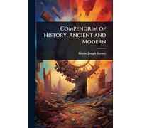 Compendium of History, Ancient and Modern