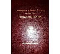 Compendium of Human Diseases and Their Cure by Homoeopathic Treatment 2020