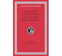 Compendium of Roman History. Res Gestae Divi Augusti (Loeb Classical Library 152)
