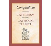 Compendium of the Catechism of the Catholic Church by Catholic Church (31-Mar-2006) Hardcover
