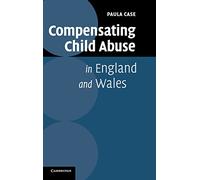 Compensating Child Abuse in England and Wales