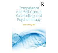 Competence and Self-Care in Counselling and Psychotherapy