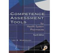 Competence Assessment Tools for Health-System Pharmacies
