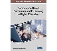 Competence-Based Curriculum and E-Learning in Higher Education