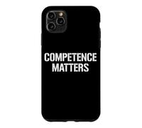 COMPETENCE MATTERS MERITOCRACY Case for iPhone 11 Pro Max