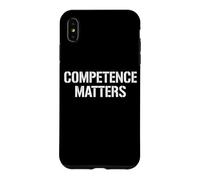 COMPETENCE MATTERS MERITOCRACY Case for iPhone XS Max