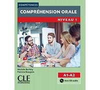 Competences: Compréhension orale 1 - Niveaux A1/A2 + CD: Comprehension orale A1/A2 Livre & CD