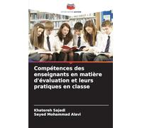 Compétences des enseignants en matière d'évaluation et leurs pratiques en classe