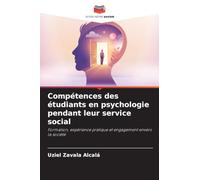 Compétences des étudiants en psychologie pendant leur service social: Formation, expérience pratique et engagement envers la société