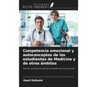 Competencia emocional y autoconceptos de los estudiantes de Medicina y de otros ámbitos: Estudio comparativo de las competencias emocionales