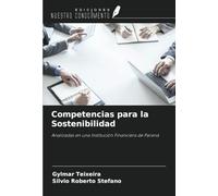 Competencias para la Sostenibilidad: Analizadas en una Institución Financiera de Paraná