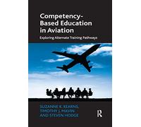 Competency-Based Education in Aviation: Exploring Alternate Training Pathways