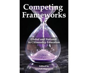 Competing Frameworks: Global and National in Citizenship Education