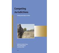 Competing Jurisdictions: Settling land claims in Africa: 6 (Afrika-Studiecentrum Series, 6)