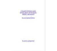 COMPETITION AND INTEGRITY IN PUBLIC PROCUREMENT-SECOND UPDATED EDITION