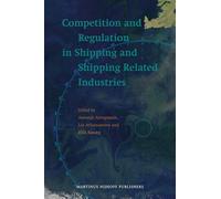 Competition and Regulation in Shipping and Shipping Related Industries