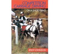 Competition Carriage Driving on a Shoestring