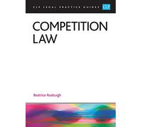 Competition Law 2023: Legal Practice Course Guides (LPC)