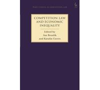 Competition Law and Economic Inequality (Hart Studies in Competition Law)