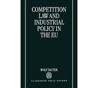 Competition Law and Industrial Policy in the EU