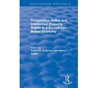 Competition Policy and Intellectual Property Rights in a Knowledge-Based Economy