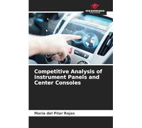 Competitive Analysis of Instrument Panels and Center Consoles