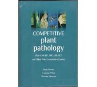 Competitive Plant Pathology (For ICAR-JRF, SRF, ARS-NET and Other State Competitive Exams)