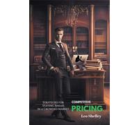 Competitive Pricing: Strategies for Staying Ahead in a Crowded Market