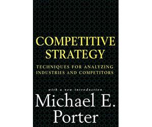 Competitive Strategy: Techniques for Analyzing Industri - NEW Michael E. Port 1