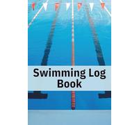 Competitive Swim Log Book for Athletes : Advanced Daily Training Journal for Swimmers to Track Workouts, Times, Goals, and Coach Feedback | 6x9 Fitness Planner