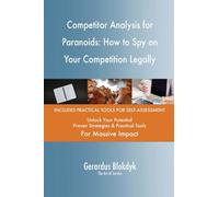 Competitor Analysis for Paranoids: How to Spy on Your Competition Legally