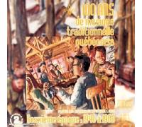 Compilation - 100 Ans De Musique Traditionnelle Québecoise - Deuxième Epoque : 1940-1960