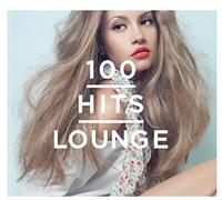 Compilation - 100 Hits Lounge (the Hippest and Most Glamours)