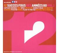 Compilation - 12 Succès Fous Des Années 80 Vol 1