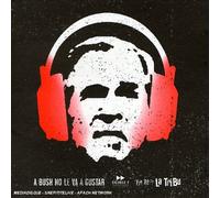 Compilation - A Bush No Le Va a Gustar