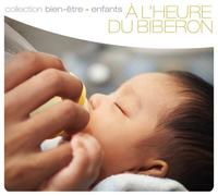 Compilation - A L'heure Du Biberon
