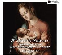 Stile Antico - Stile Antico: A Spanish Nativity: Christmas Music By Lobo, Guerrero, Morales, Victoria