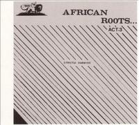 Compilation - African Roots Act 3 [VINYL]