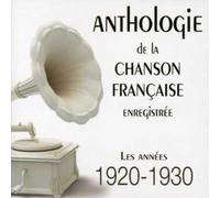 Compilation - Anthologie Chanson Francaise 1920 - 1930 / Various