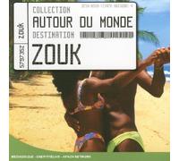 Compilation - Autour Du Monde: Zouk