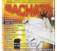 Compilation - Bachata Gelato Al Cioccolato