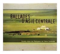 COMPILATION - BALLADES D'ASIE CENTRALE