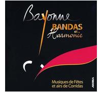 compilation - bandas et harmonie : musiques de fêtes et airs de corridas