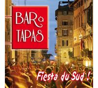 Compilation - Bar A Tapas « Fiesta Du Sud !»