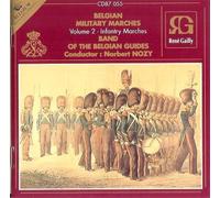 Compilation - Belgian Military Marches - Volume 2 - Infantry Marches / Musique Royale des Guides D'Infanterie (Marches Militaires Belges)