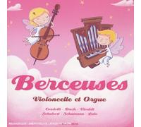 Compilation - Berceuses : Violoncelle Et Orgue