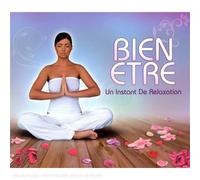 Compilation - Bien-Etre : Un Instant De Relaxation