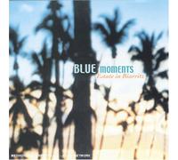 compilation - blue moments - estate in biarritz